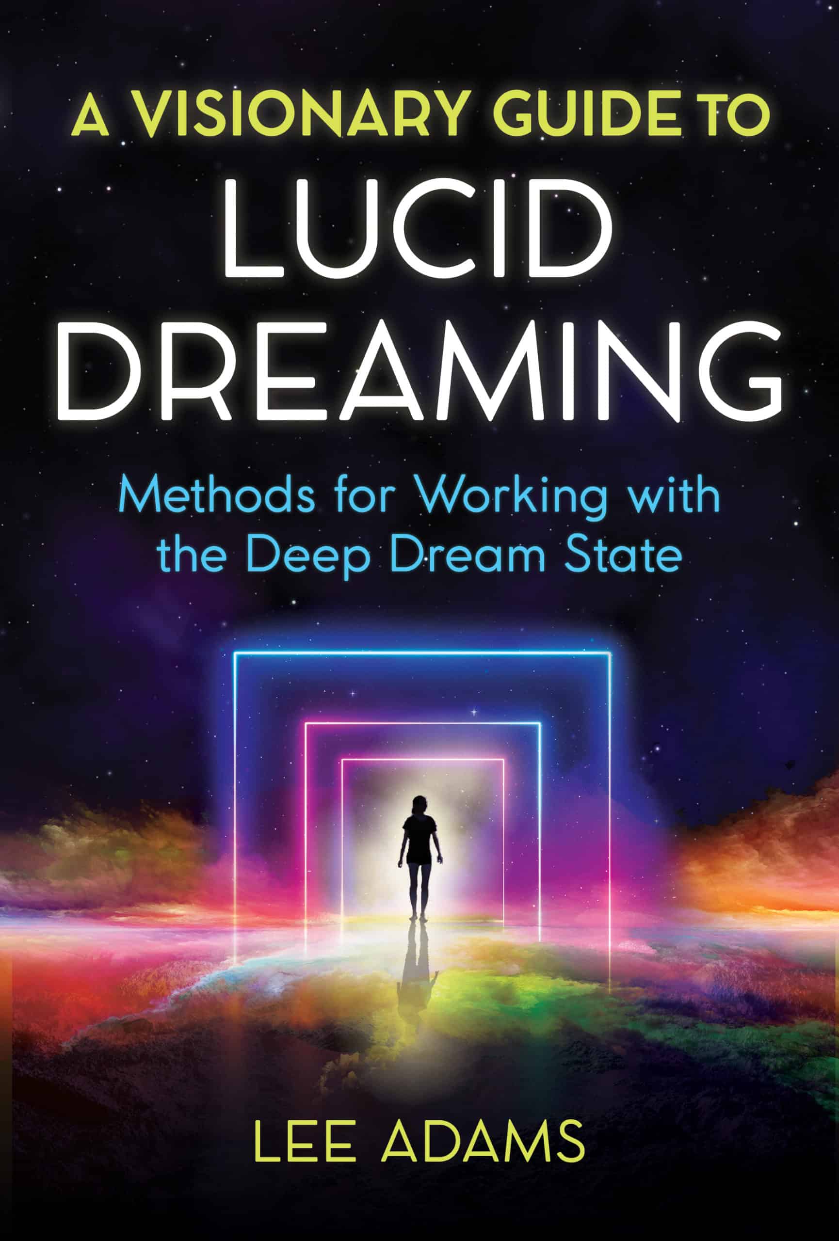 Lucid Dreaming Book - A Visionary Guide to Lucid Dreaming