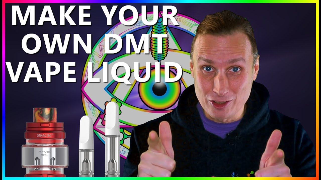 How to make DMT vape juice or cartridges - quick and easy