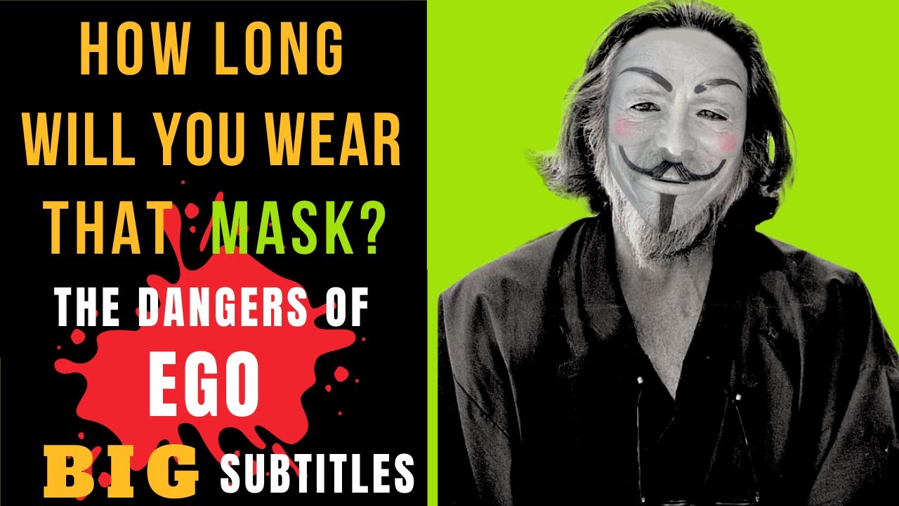 Alan Watts - How Long Will You Wear The Mask | Ego Illusion