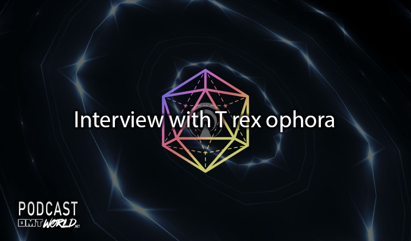 DMT World Podcast: Interview with T rex ophora